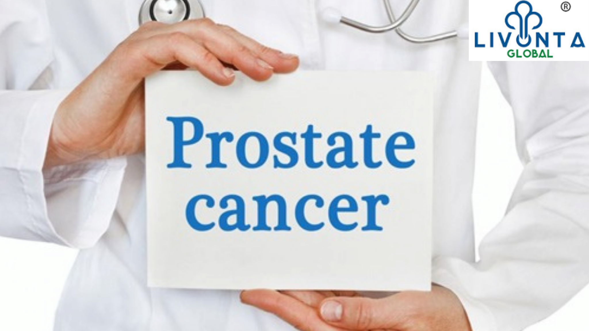 Understanding The Prostate Cancer Stages Livonta Global Pvt Ltd 